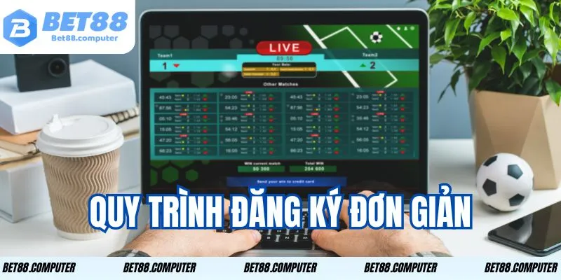 Đăng Ký Tặng 88K - Cơ Hội Nhận Quà Hấp Dẫn Từ BET88 2 Quy trình đăng ký đơn giản.