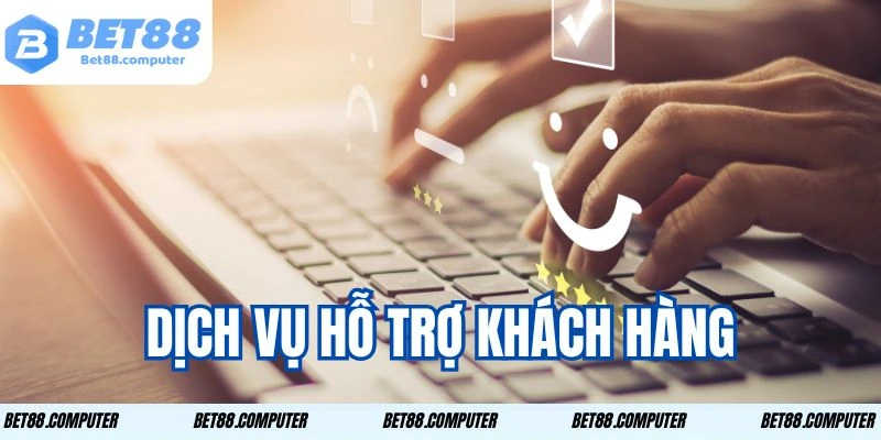 Khuyến Mãi Thành Viên VIP BET88 - Ưu Đãi Đặc Biệt Từ BET88 3 Dịch vụ hỗ trợ khách hàng chu đáo