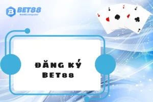 Đăng ký bet88