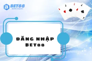 Đăng nhập bet88