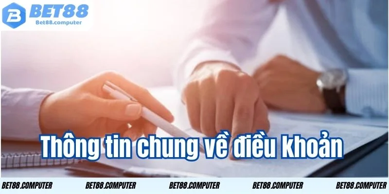 Những điều cơ bản bạn nên biết về điều khoản và điều kiện BET88