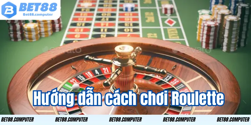 Roulette Bet88 Trải Nghiệm Game Quay Số Đầy Kịch Tính 2 huong dan cach choi roulette