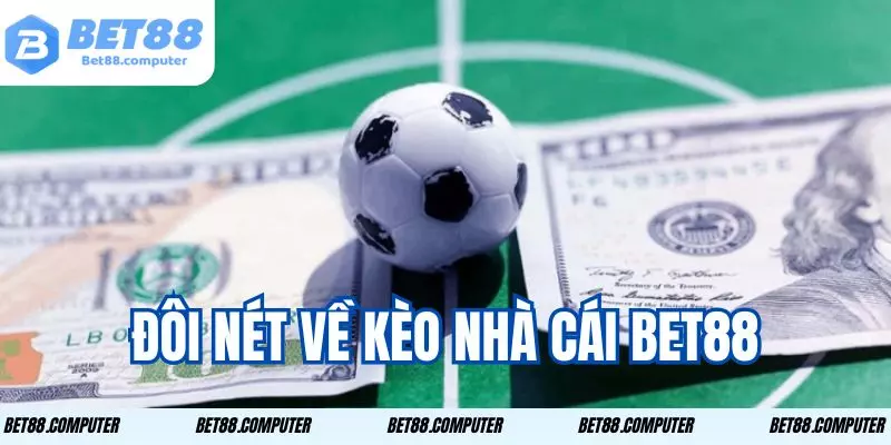 Kèo nhà cái được nhiều người chơi lựa chọn