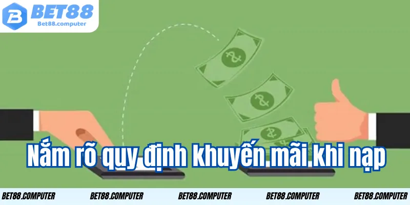 Nắm rõ quy định khuyến mãi khi nạp