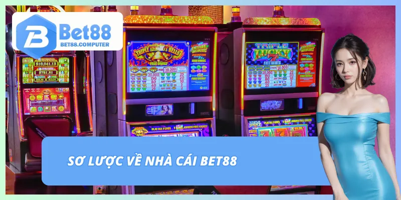 Trang chủ 255 Vài nét về nhà cái BET88