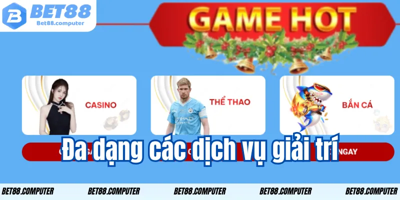 Giới thiệu Bet88 – Trải Nghiệm Giải Trí Đỉnh Cao Trực Tuyến 2 Đa dạng các dịch vụ giải trí